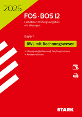 STARK Abiturprüfung FOS/BOS Bayern 2025 - Betriebswirtschaftslehre mit Rechnungswesen 12. Klasse