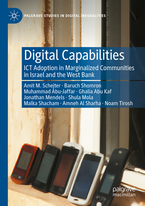 Digital Capabilities - Amit Schejter, Baruch Shomron, Muhammad Abu Jafar, Ghalia Abu Kaf, Jonathan Mendels, Shula Mola, Malka Shacham, Amneh Al Sharha, Noam Tirosh