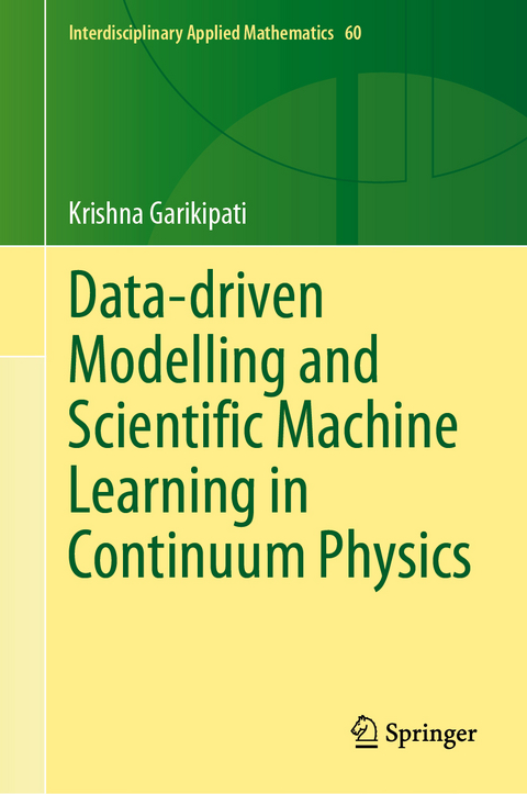 Data-driven Modelling and Scientific Machine Learning in Continuum Physics - Krishna Garikipati