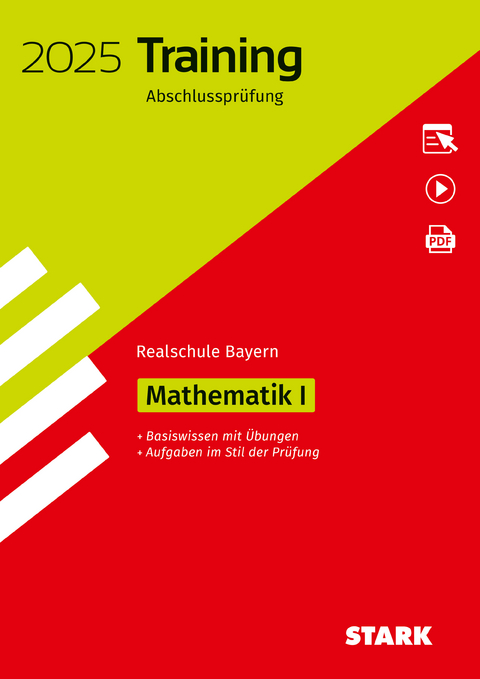 STARK Training Abschlussprüfung Realschule 2025 - Mathematik I - Bayern