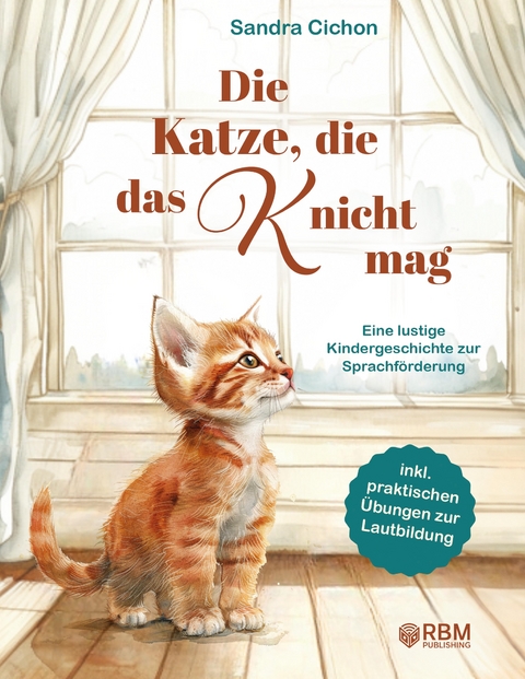 Die Katze, die das K nicht mag - Sandra Cichon