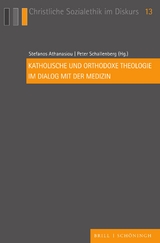 Katholische und orthodoxe Theologie im Dialog mit der Medizin - 