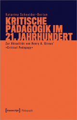 Kritische Pädagogik im 21. Jahrhundert - Katarina Schneider-Bertan