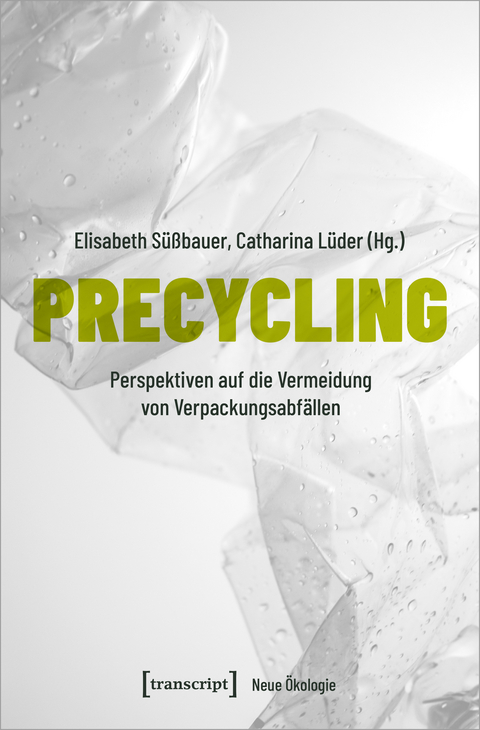 Precycling - Klara Wenzel, Cassiopea Staudacher, Henning Wilts, Sarah Julie Otto, Justus Caspers, Pauline Suski, Alexandra Engelt, Virginia Pillmann, Paula Wörteler, Michaela Hilger, Jens Pape, Marcel Schuricht, Eva Katharina Hage, Saskia Erdmann, Frieder Rubik, Lukas Sattlegger, Gülcan Nitsch, Julian Fischer, Samuel Höller, Annika Brunner, Esra Doganay, Heike Weber, Nina Schleidt