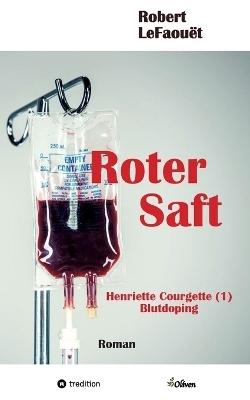 Roter Saft - Robert LeFaouët