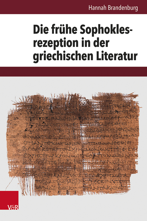 Die frühe Sophoklesrezeption in der griechischen Literatur - Hannah Brandenburg