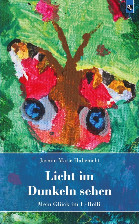 Licht im Dunkeln sehen - Jasmin Marie Habenicht