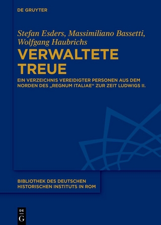 Verwaltete Treue - Stefan Esders; Massimiliano Bassetti; Wolfgang Haubrichs