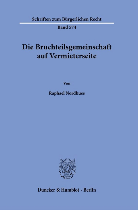 Die Bruchteilsgemeinschaft auf Vermieterseite - Raphael Nordhues