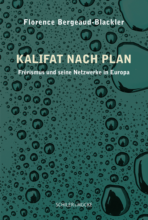 Kalifat nach Plan - Florence Bergeaud-Blackler