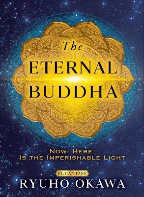 The Eternal Buddha - Ryuho Okawa