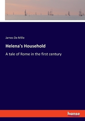 Helena's Household - James De Mille