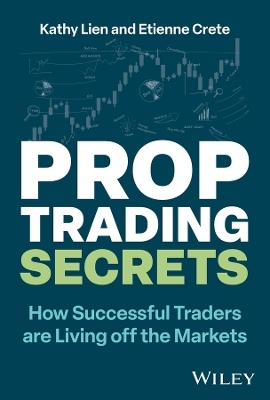 Prop Trading Secrets - Kathy Lien, Etienne Crete