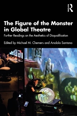 The Figure of the Monster in Global Theatre - 