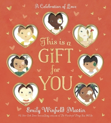 This Is a Gift for You - Emily Winfield Martin