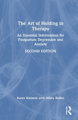 The Art of Holding in Therapy - Kleiman, Karen; Waller, Hilary