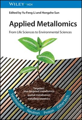 Applied Metallomics – From Life Sciences to Environmental Sciences - 