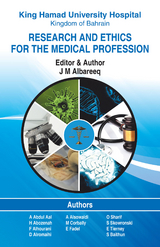 Research and Ethics for the Medical Profession - J M Albareeq, A Abdul Aal, H Abozenah, F Alhourani, D Alromaihi, A Alsowaidi, M Corbally, E Fadel, O Sharif, S Skowronski, E Tierney, S Baithun