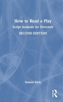 How to Read a Play - Damon Kiely