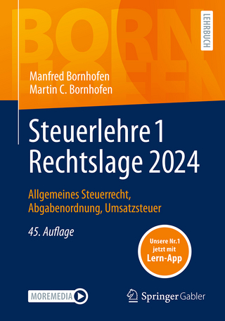 Steuerlehre 1 Rechtslage 2024 - Manfred Bornhofen; Martin C. Bornhofen