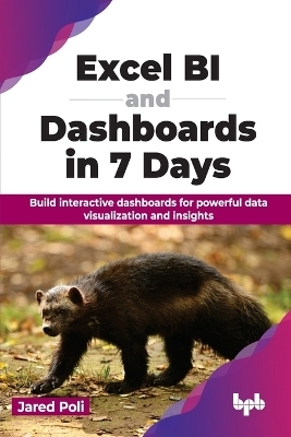 Excel BI and Dashboards in 7 Days - Jared Poli