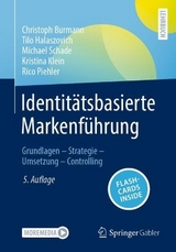 IdentitÃ¤tsbasierte MarkenfÃ¼hrung - Burmann, Christoph; Halaszovich, Tilo; Schade, Michael; Klein, Kristina; Piehler, Rico