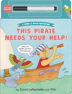 This Pirate Needs Your Help! - David Larochelle