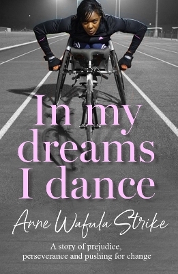 In My Dreams I Dance - Anne Wafula Strike