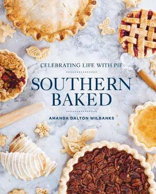 Southern Baked - Amanda Wilbanks