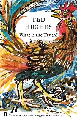 What is the Truth? - Ted Hughes