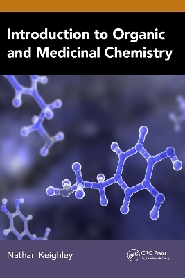 Introduction to Organic and Medicinal Chemistry - Nathan Keighley