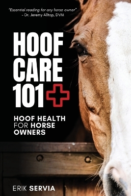 Hoof Care 101 - Erik Servia