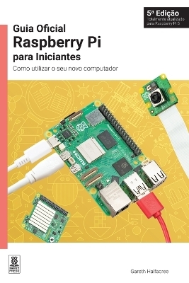 Guia Oficial Raspberry Pi para Iniciantes - Gareth Halfacree