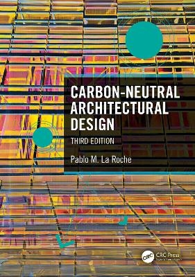 Carbon-Neutral Architectural Design - Pablo M. La Roche