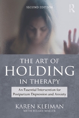 The Art of Holding in Therapy - Kleiman, Karen; Waller, Hilary