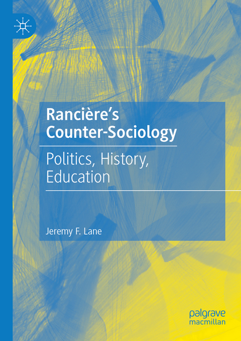 Rancière's Counter-Sociology - Jeremy F. Lane