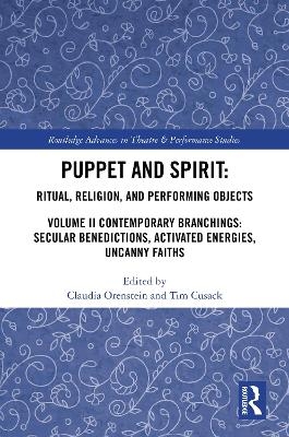 Puppet and Spirit: Ritual, Religion, and Performing Objects - 