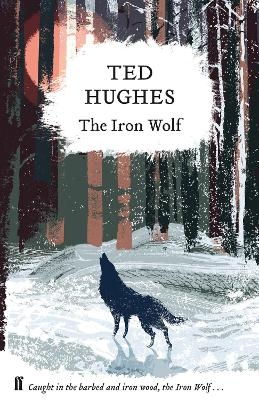 The Iron Wolf - Ted Hughes