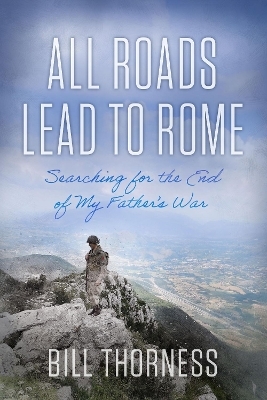 All Roads Lead to Rome - Bill Thorness