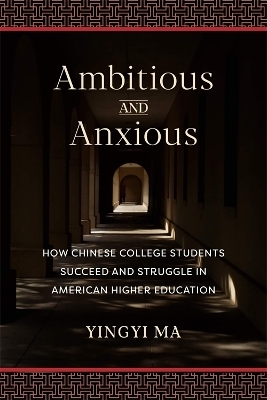 Ambitious and Anxious - Yingyi Ma