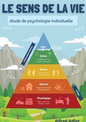 Le Sens de la Vie, �tude de psychologie individuelle - Alfred Adler