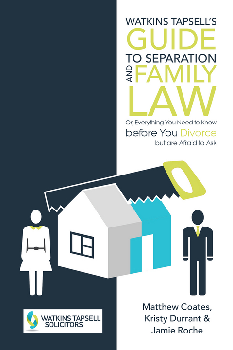 Watkins Tapsell'S Guide to Separation and Family Law -  Matthew Coates,  Kristy Durrant,  Jamie Roche