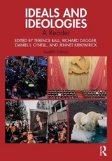 Ideals and Ideologies - Ball, Terence; Dagger, Richard; O'Neill, Daniel I.; Kirkpatrick, Jennet