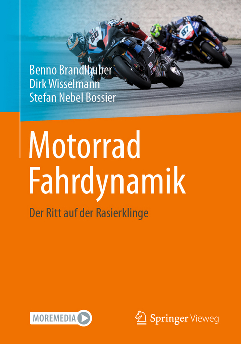 Motorrad Fahrdynamik - Benno Brandlhuber, Dirk Wisselmann, Stefan Nebel Bossier