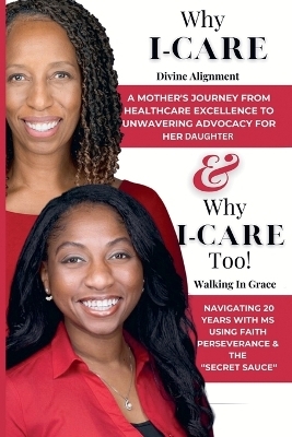 Why I-CARE & Why I-CARE Too - Donna Ivey, Ashley Ivey