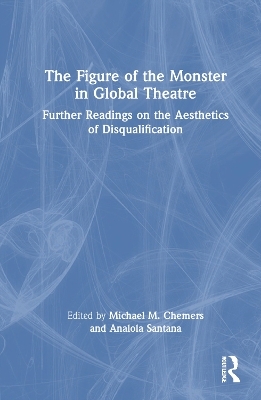 The Figure of the Monster in Global Theatre - 