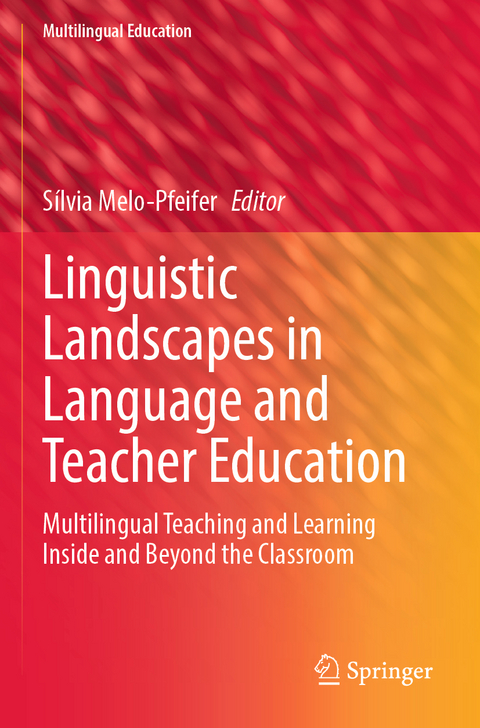 Linguistic Landscapes in Language and Teacher Education - 