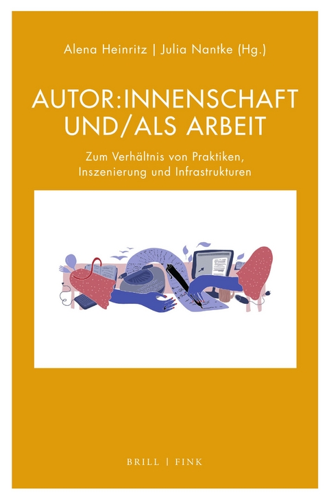 Autor:innenschaft und/als Arbeit - 