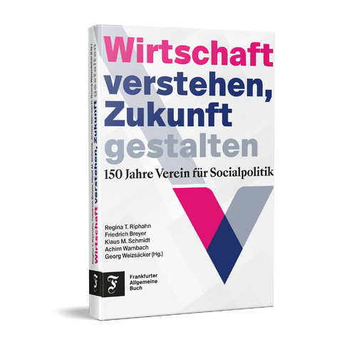 Wirtschaft verstehen, Zukunft gestalten - 