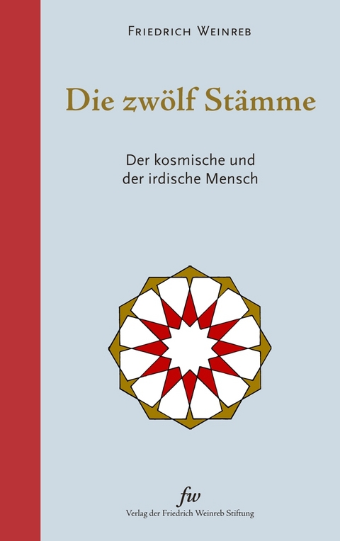 Die zwölf Stämme - Friedrich Weinreb